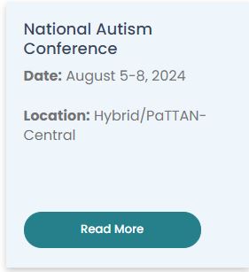 National Autism Conference 8/5/24 - 8/8/24. Location Hybrid/PaTTAN-Central. Click on image for more information