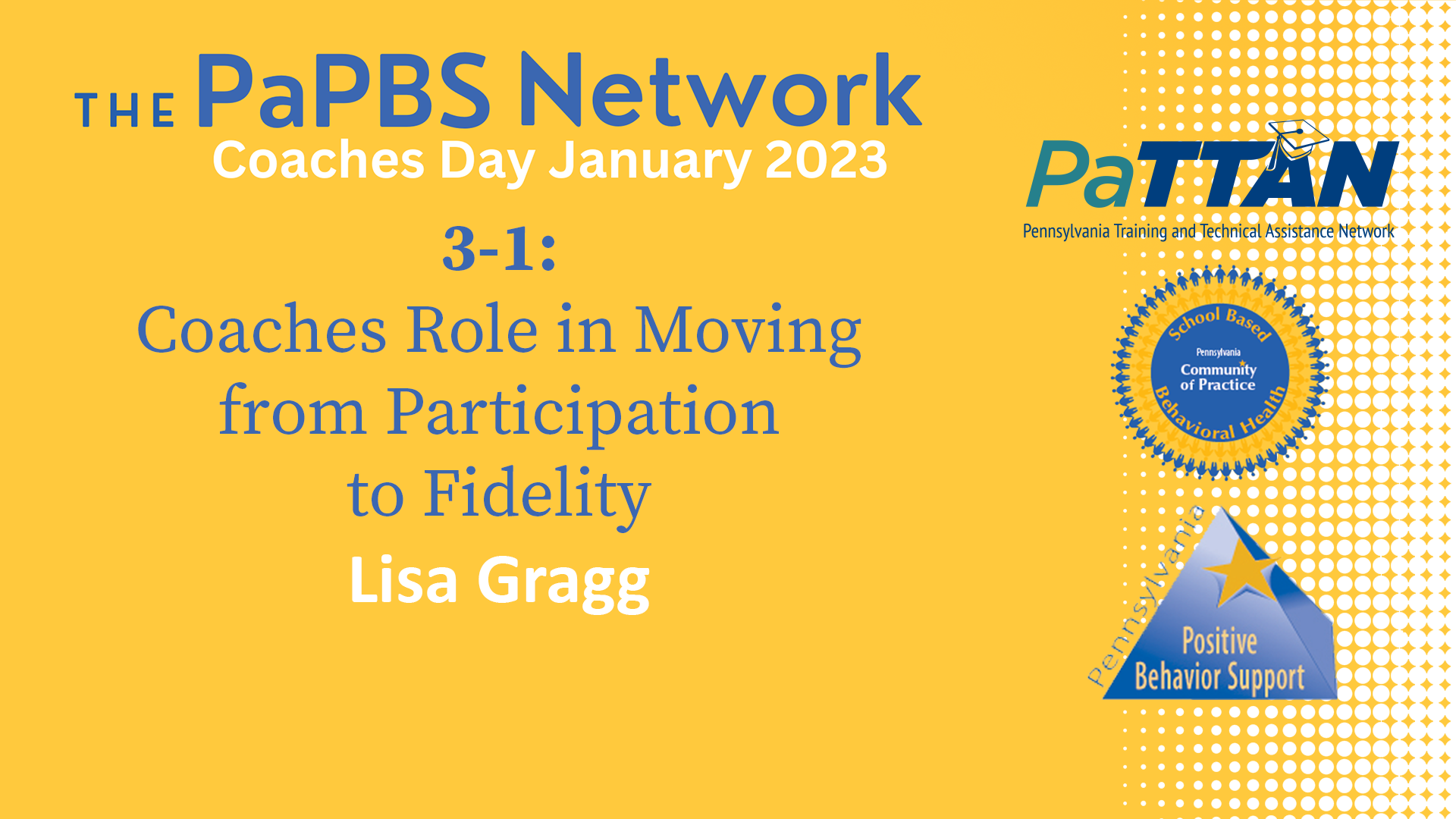 3-1: Coaches Role in Moving from Participation to Fidelity | 2023 PaPBS Coaches Day