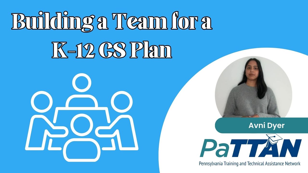 Building a Team for a K-12 CS Plan | Popup Practices Season 3