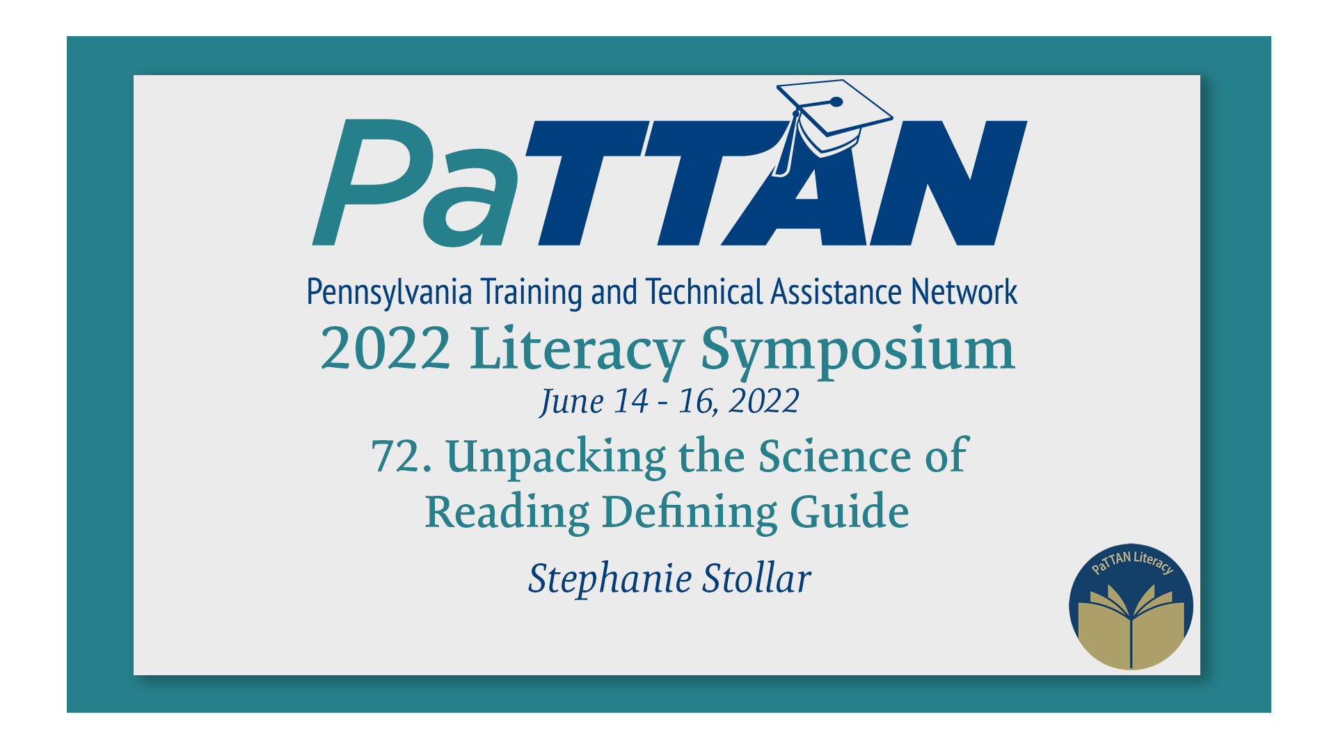 72. Unpacking the Science of Reading Defining Guide | 2022 Literacy Symposium