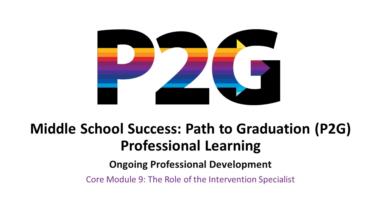 P2G Ongoing Professional Development - Core Module 9