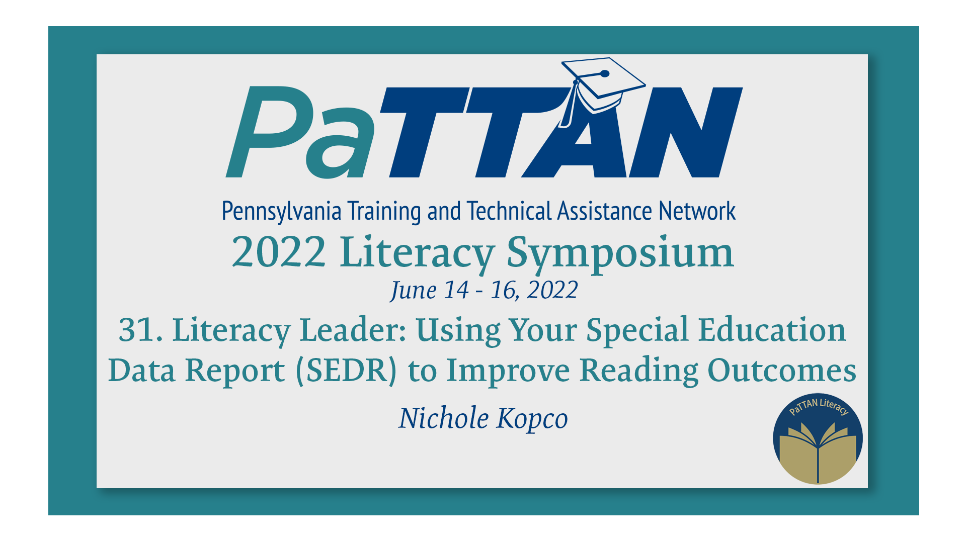 31. Literacy Leader: Using Your SEDR to Improve Reading Outcomes | 2022 Literacy Symposium