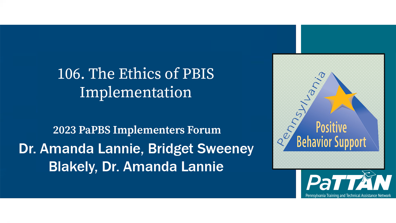 106. The Ethics of PBIS Implementation | PBIS 2023