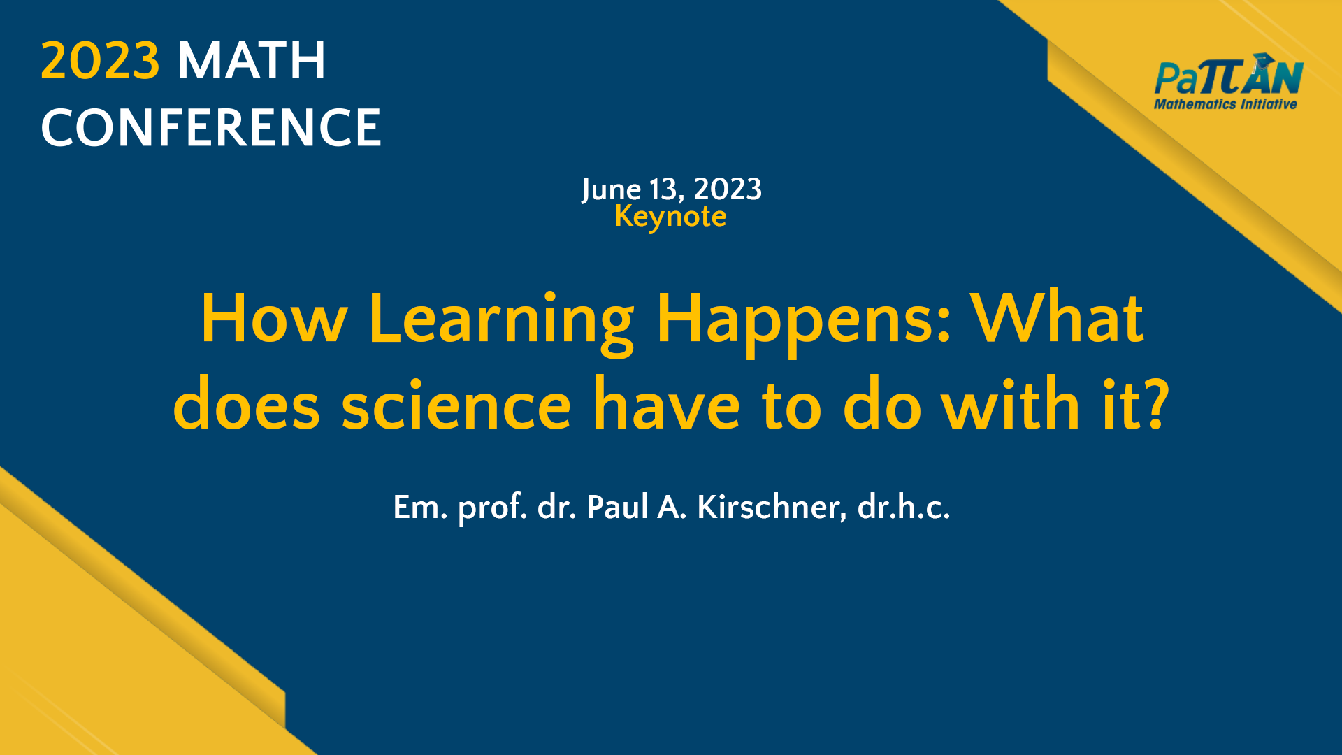 Keynote (Day 1) : How Learning Happens: What does science have to do with it? | Math Conference 2023
