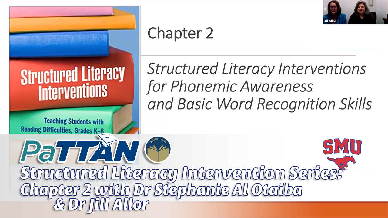 Structured Literacy Intervention: Chapter 2 with Dr Stephanie Al Otaiba and Dr. Jill Allor