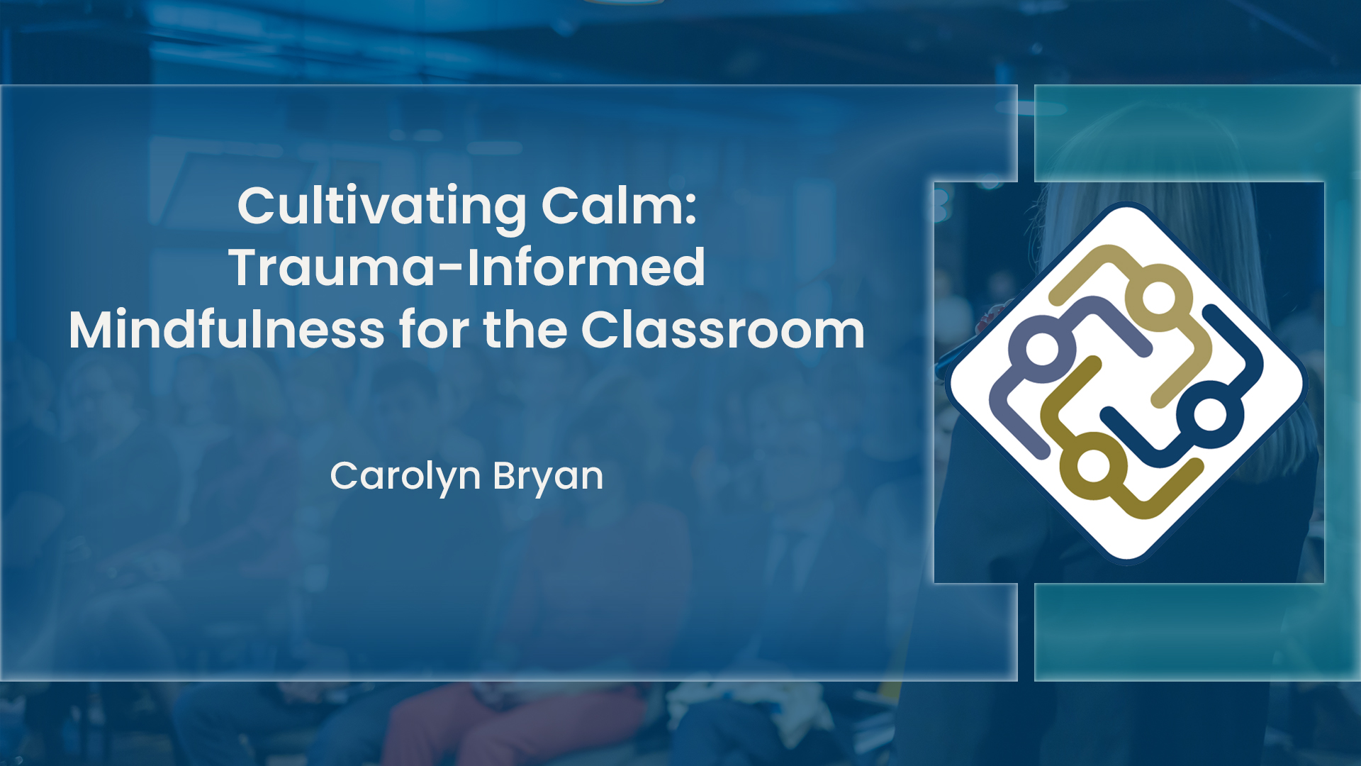 Cultivating Calm Trauma Informed Mindfulness in the Classroom | 2026 PaPBS Coaches' Day