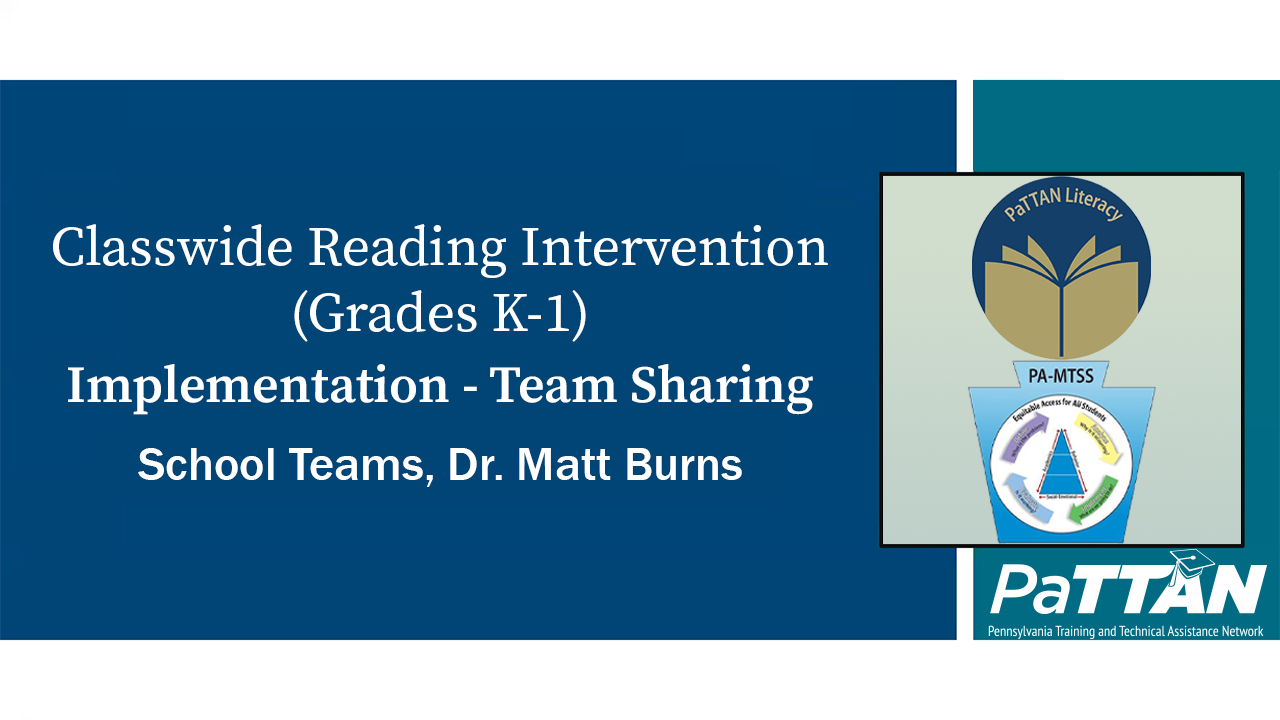Classwide Reading Intervention (Grades K-1): Implementation – Team Sharing