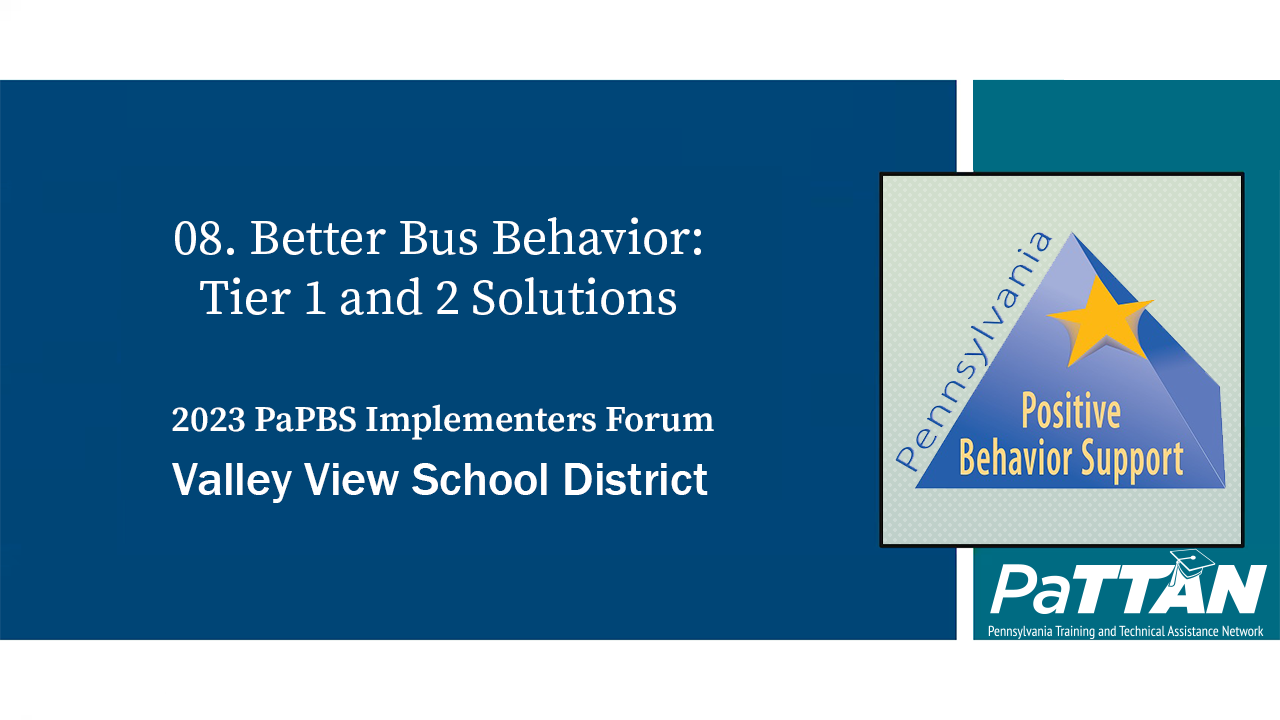 08. Better Bus Behavior: Tier 1 and 2 Solutions | PBIS 2023