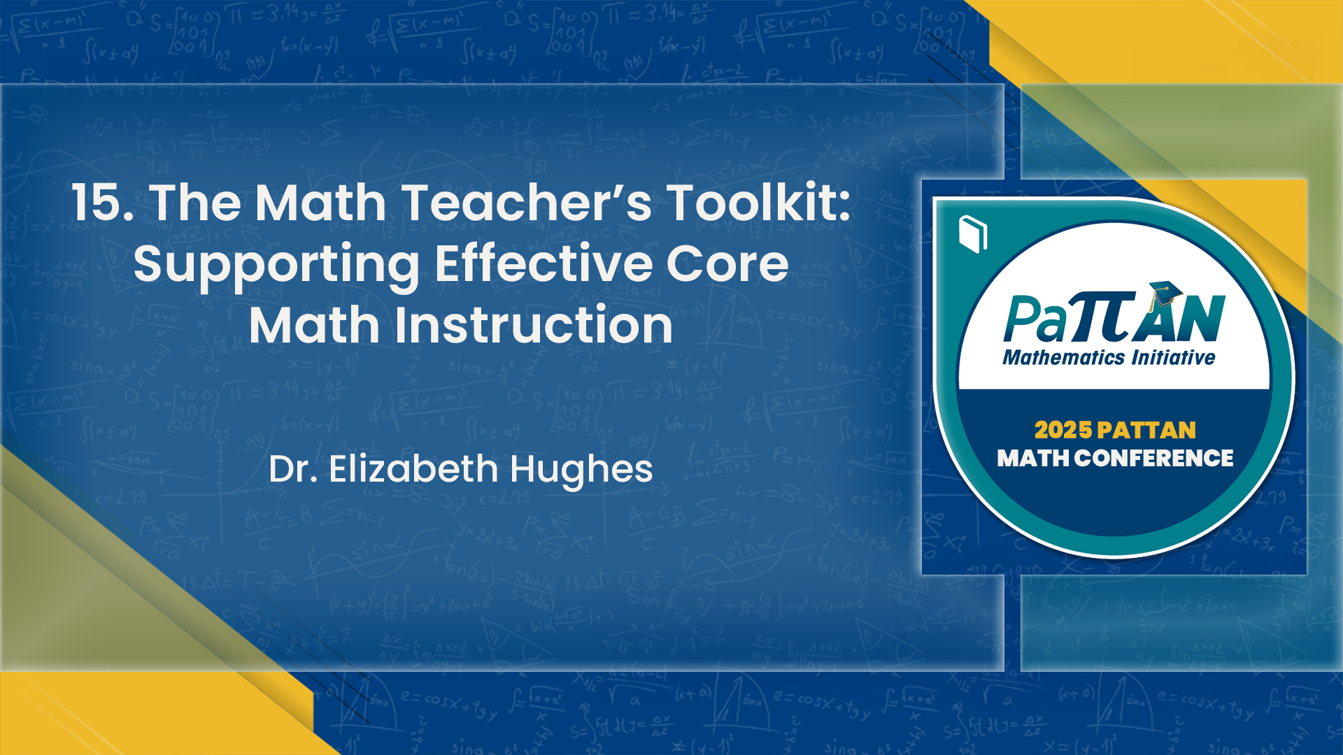 15. The Math Teacher’s Toolkit: Supporting Effective Core Math Instruction | 2025 Math Conference