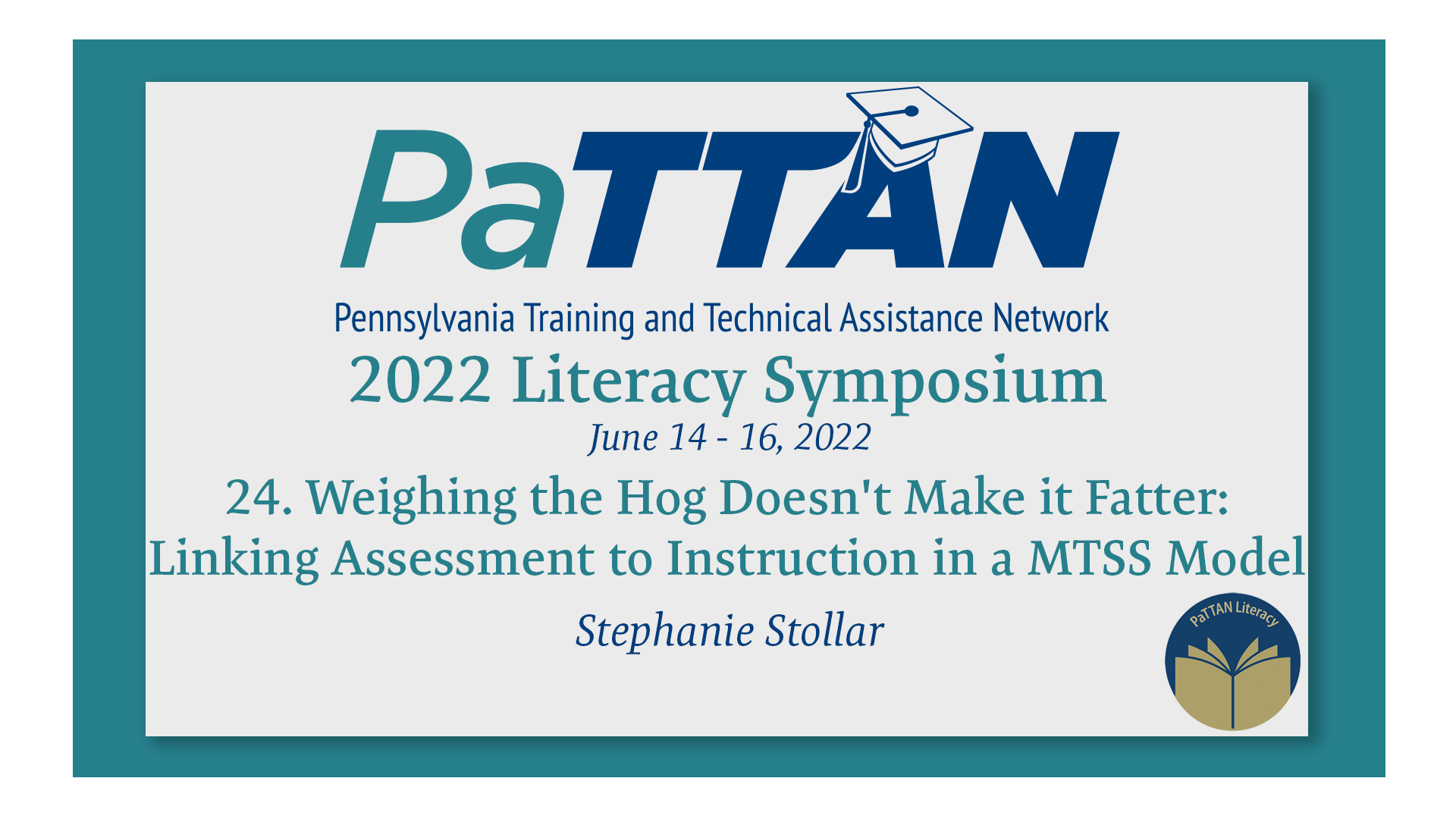 24. Weighing the Hog Doesn't Make it Fatter | 2022 Literacy Symposium