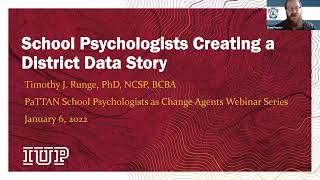 School Psychologists as Change Agents Creating a District Data