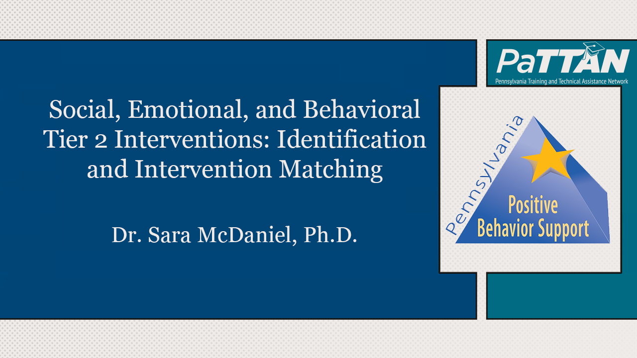 Social, Emotional, and Behavioral Tier 2 Interventions: Identification and Intervention Matching