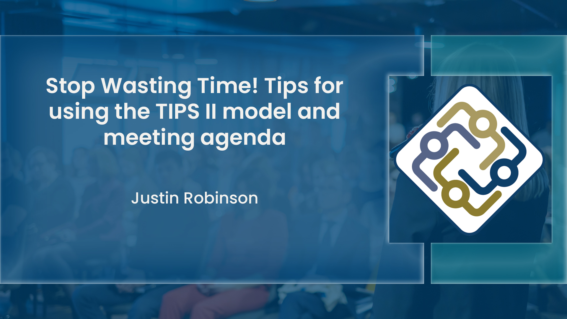 Stop Wasting Time! Tips for using the TIPS II model and meeting agenda | 2026 PaPBS Coaches' Day