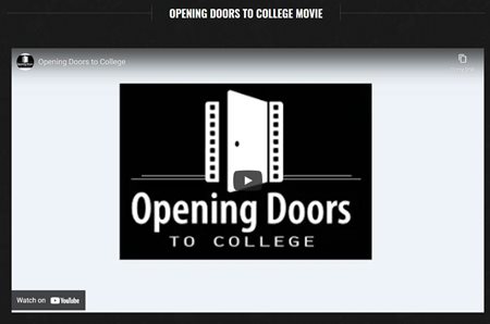 Opening Doors to College video. Click on link to go to page.