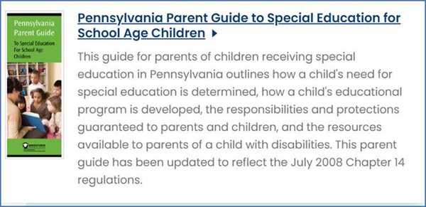Pennsylvania-Guide-to-Special-Education-for-School-Age-Children image. Clicking on it will take you to the PaTTAN Publication page for Parent Guilde