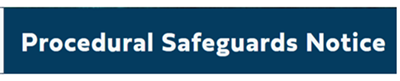 Image of the Procedural Safeguards Notice. Click on image to go to ODR Procedural Safeguards page.kon image to