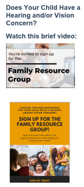 Does Your Child Have a Hearing and/or Vision Concern? Watch this brief video: Family Resource Group.