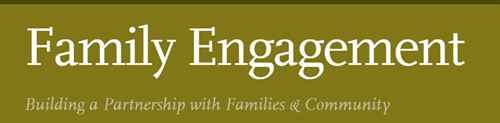 Family Engagement  Building a Partnership with Families & Community.  Click on image to go to Newsletter page