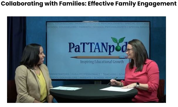 PaTTANpod of Collaborating with Families: Effective Family Engagement. Click on image to go to video.