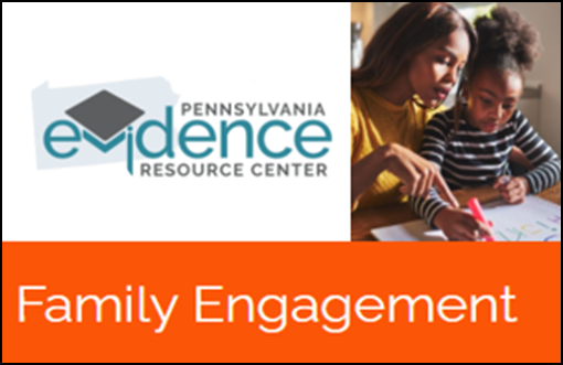 Pennsylvania Evidence Resource Center. Family Engagement.  Click on image to go to resource.