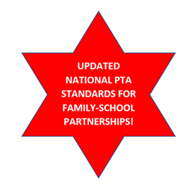 Star with Updated National PTA Standards For Family-School Partnerships!