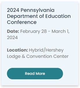 2024 Pennsylvania Department of Education Conference Date February 28 - March 1, 2024. Click on image for more information