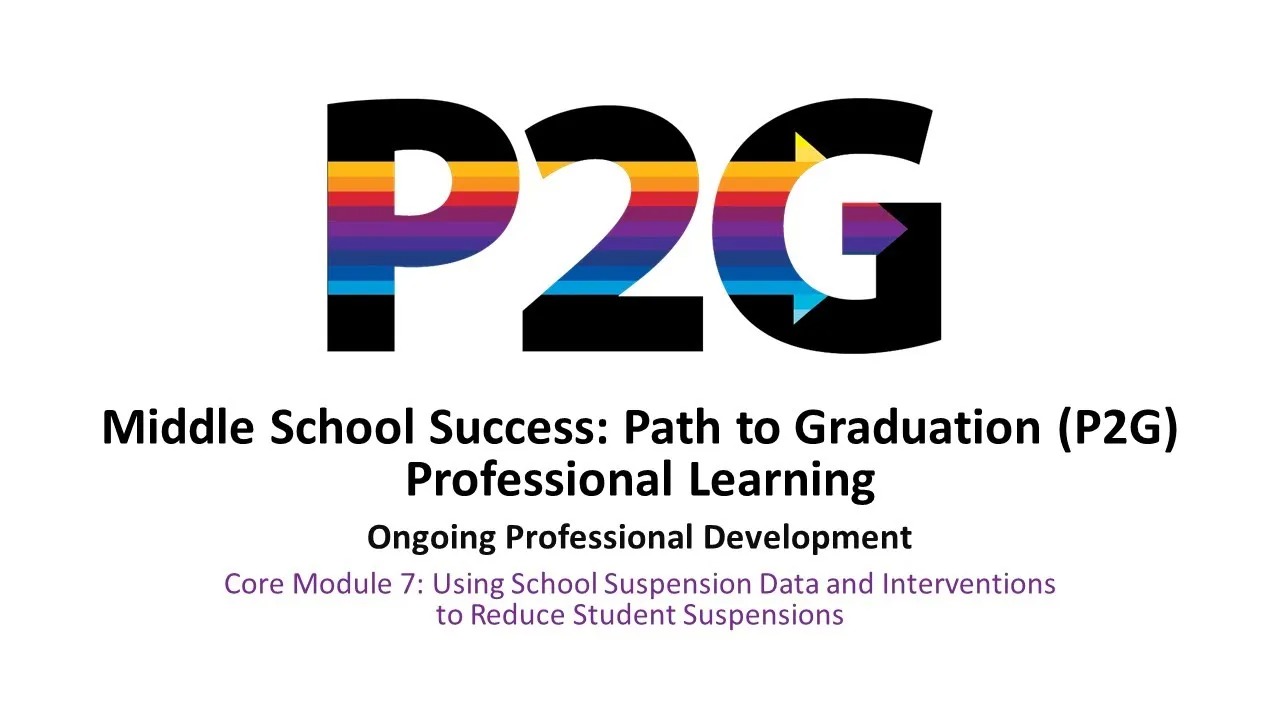 P2G Ongoing Professional Development - Core Module 7