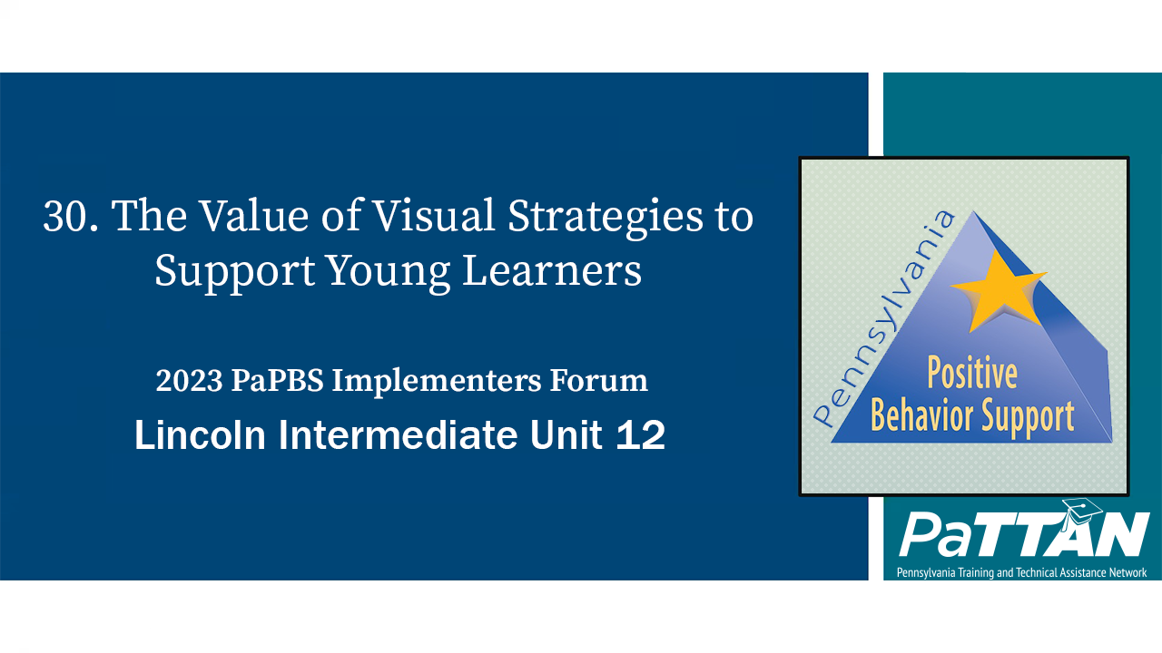 30. The Value of Visual Strategies to Support Young Learners | PBIS 2023