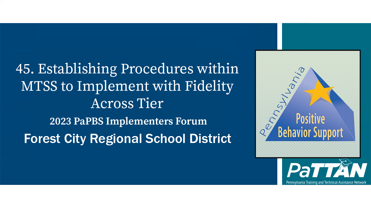 45. Establishing Procedures within MTSS to Implement with Fidelity Across Tiers | PBIS 2023