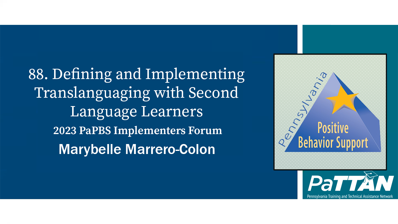 88. Defining and Implementing Translanguaging with Second Language Learners | PBIS 2023