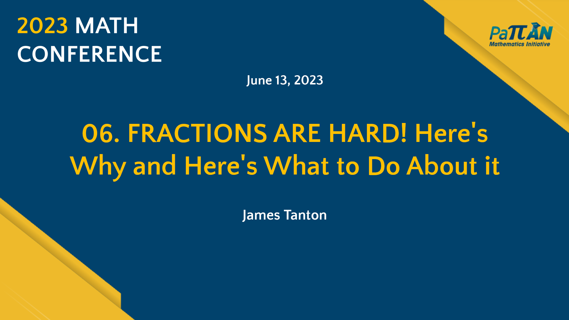 06. FRACTIONS ARE HARD! Here's Why and Here's What to Do About it | Math Conference 2023