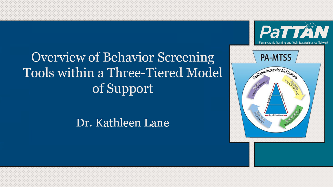 Overview of Behavior Screening Tools within a Three-Tiered Model of Support