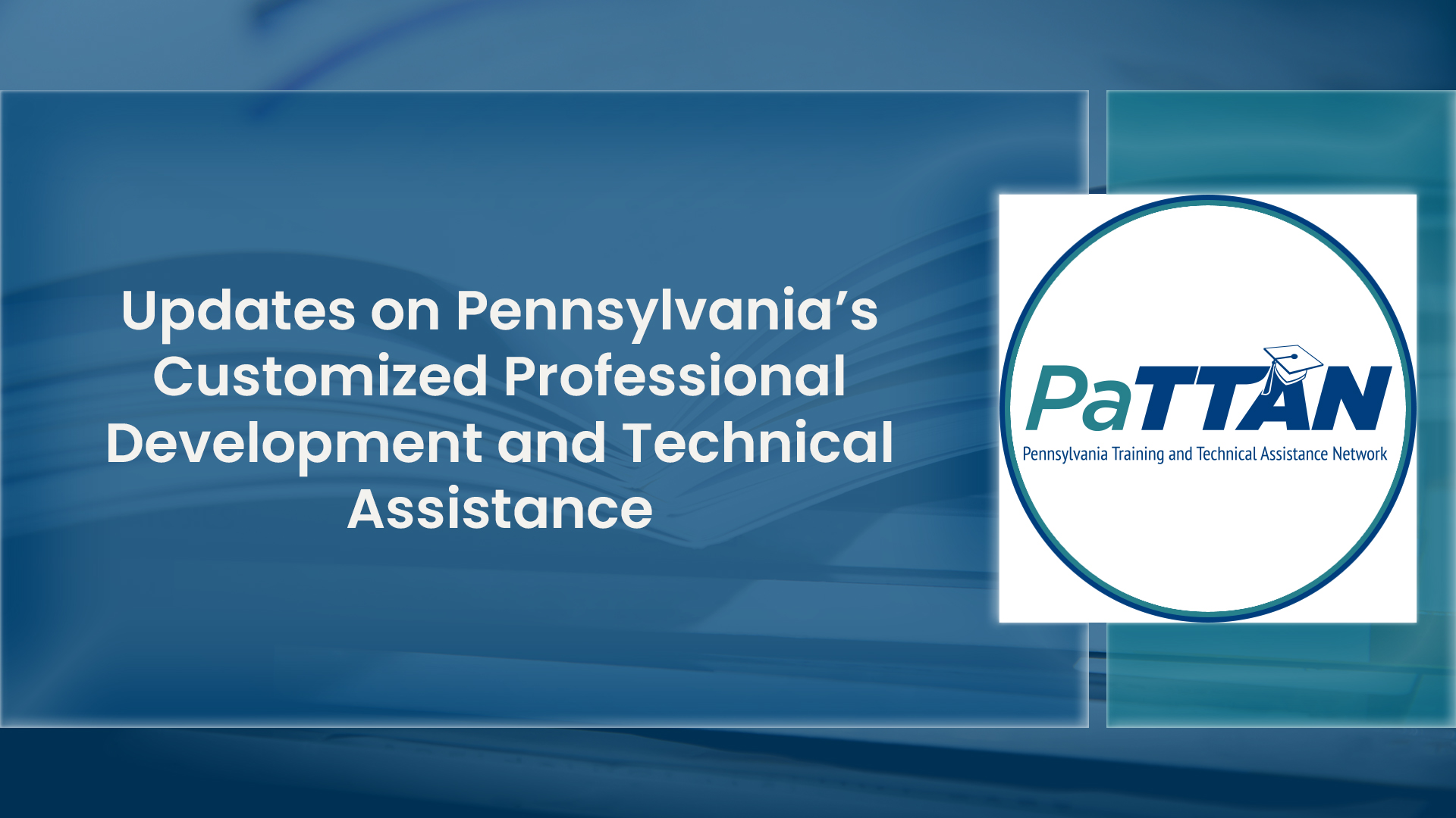 Updates on Pennsylvania’s Customized Professional Development and Technical Assistance