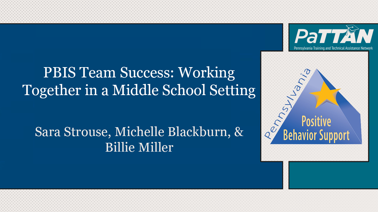 PBIS Team Success: Working Together in a Middle School Setting