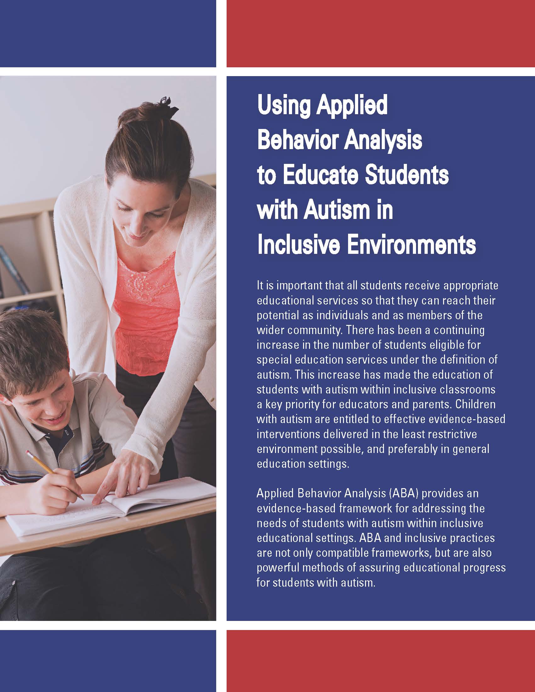 Using Applied Behavior Analysis to Educate Students with Autism in Inclusive Environments